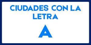 Ciudades con la letra A