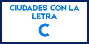 Ciudades con la letra C