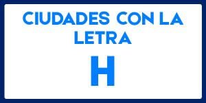 Ciudades con la letra H