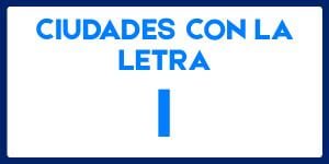 Ciudades con la letra I