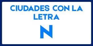 Ciudades con la letra N