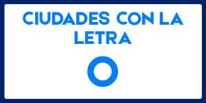 Ciudades con la letra O