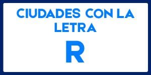 Ciudades con la letra R